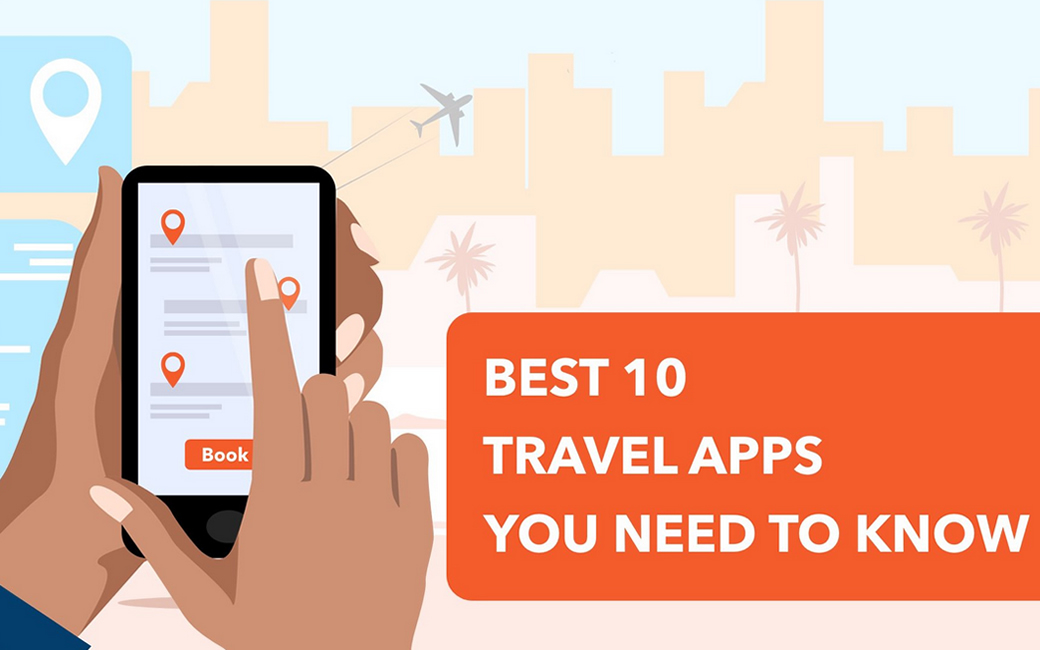 Best 10 Apps For Travelers Journeys Magazine